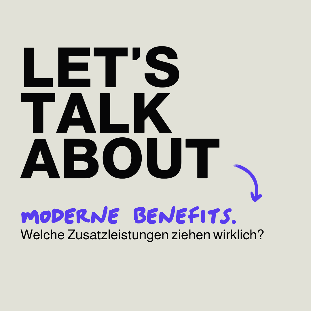 Moderne Benefits – welche Zusatzleistungen ziehen wirklich? 